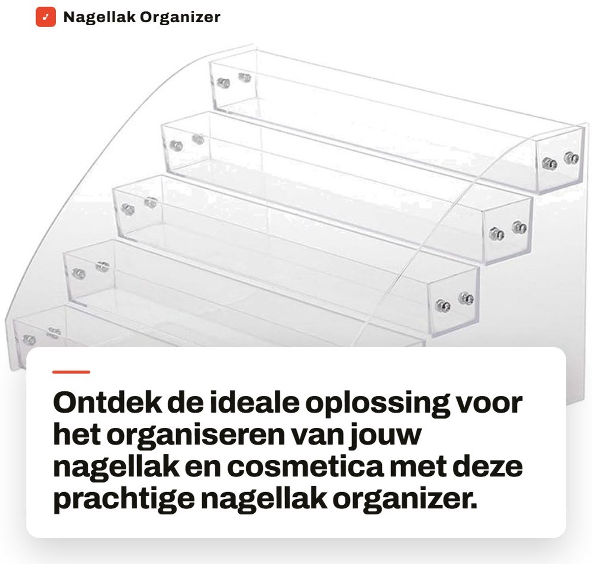 Dailygoods- Nagellakhouder 2-7 Lagen - Acryl Organizer - Nagellak Stand - Cosmetica Opslag - Transparante Houder - Capaciteit 50 Flessen - Nagellakorganizer