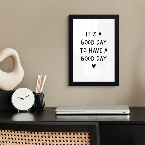 Cadre photo avec affiche - Citation en anglais "C'est une bonne journée pour passer une bonne journée" avec un cœur sur fond blanc - 20x30 cm - Cadre pour affiche