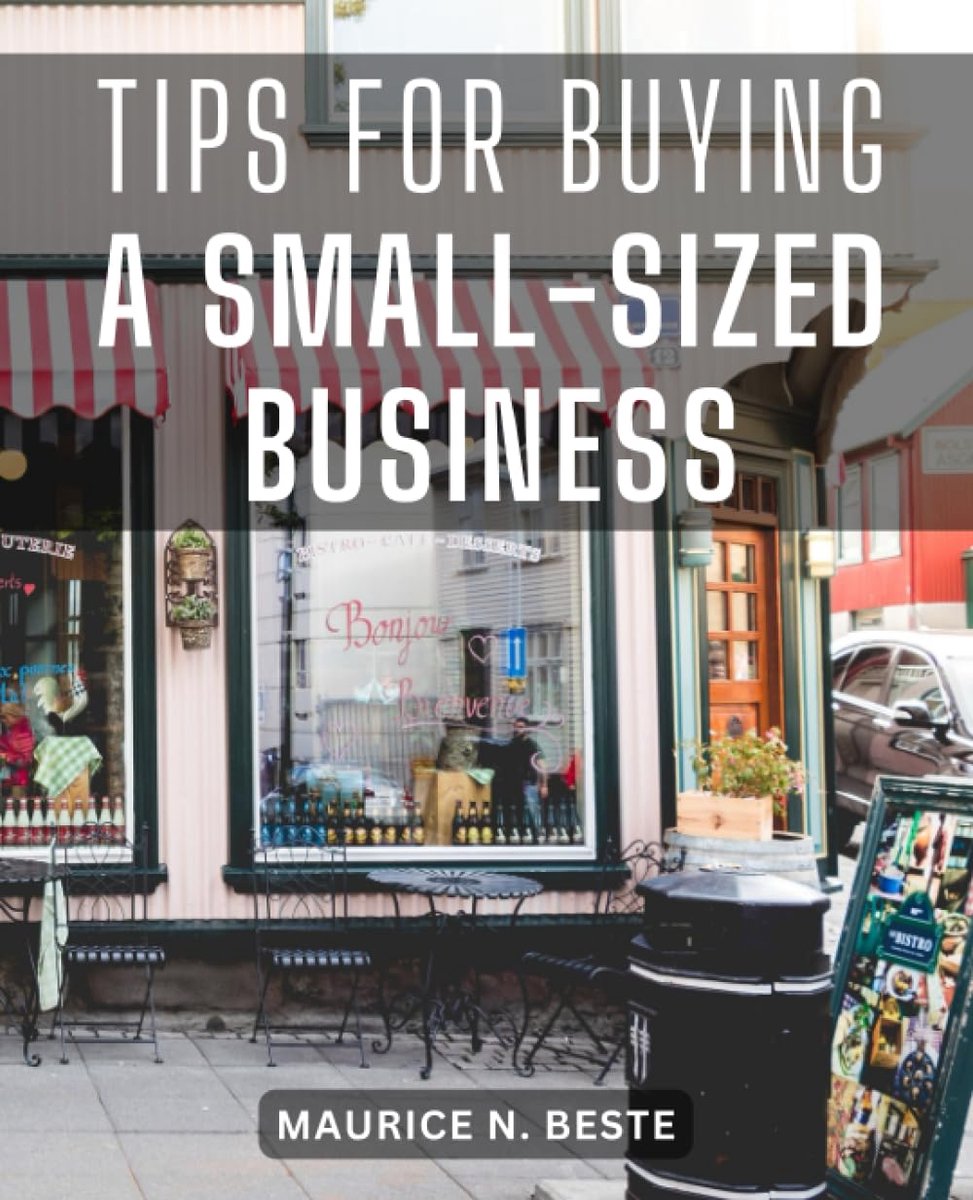 For Buying A Small-Sized Business: Your Roadmap to a Successful Business Purchase | Navigate the Path to Acquiring a Business with Confidence and Success