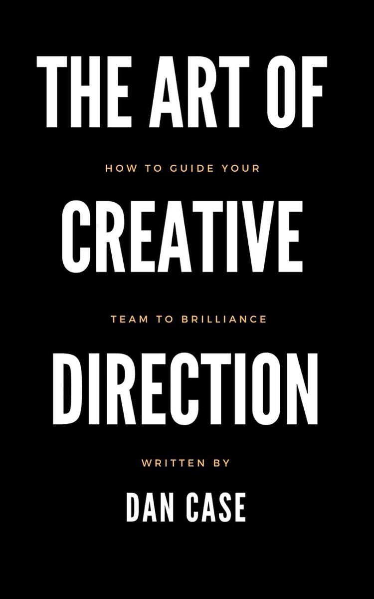 Art of Creative Direction: How to Guide Your Team to Brilliance