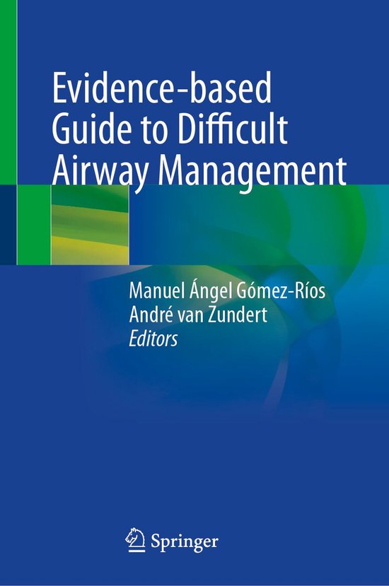 Livre 'Evidence-based Guide to Difficult Airway Management' par Manuel Ángel Gómez-Ríos et André van Zundert.