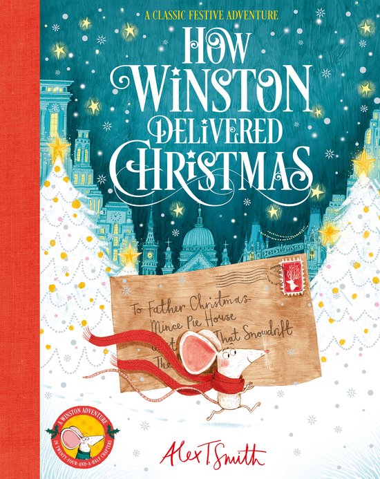 Boekcover van 'How Winston Delivered Christmas' met een muis met een rode sjaal en een brief voor de kerstman, tegen een kersttafereel van de stad Londen.