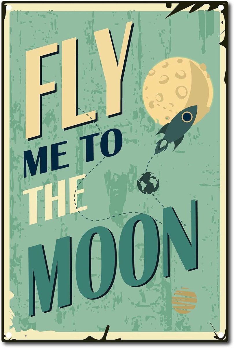 Fly Me to the Moon Vintage Tin Sign Retro Metal Tin Sign Wall Decor voor Home Bar Pub Cafe Boerderij, 8 x 12 Inch