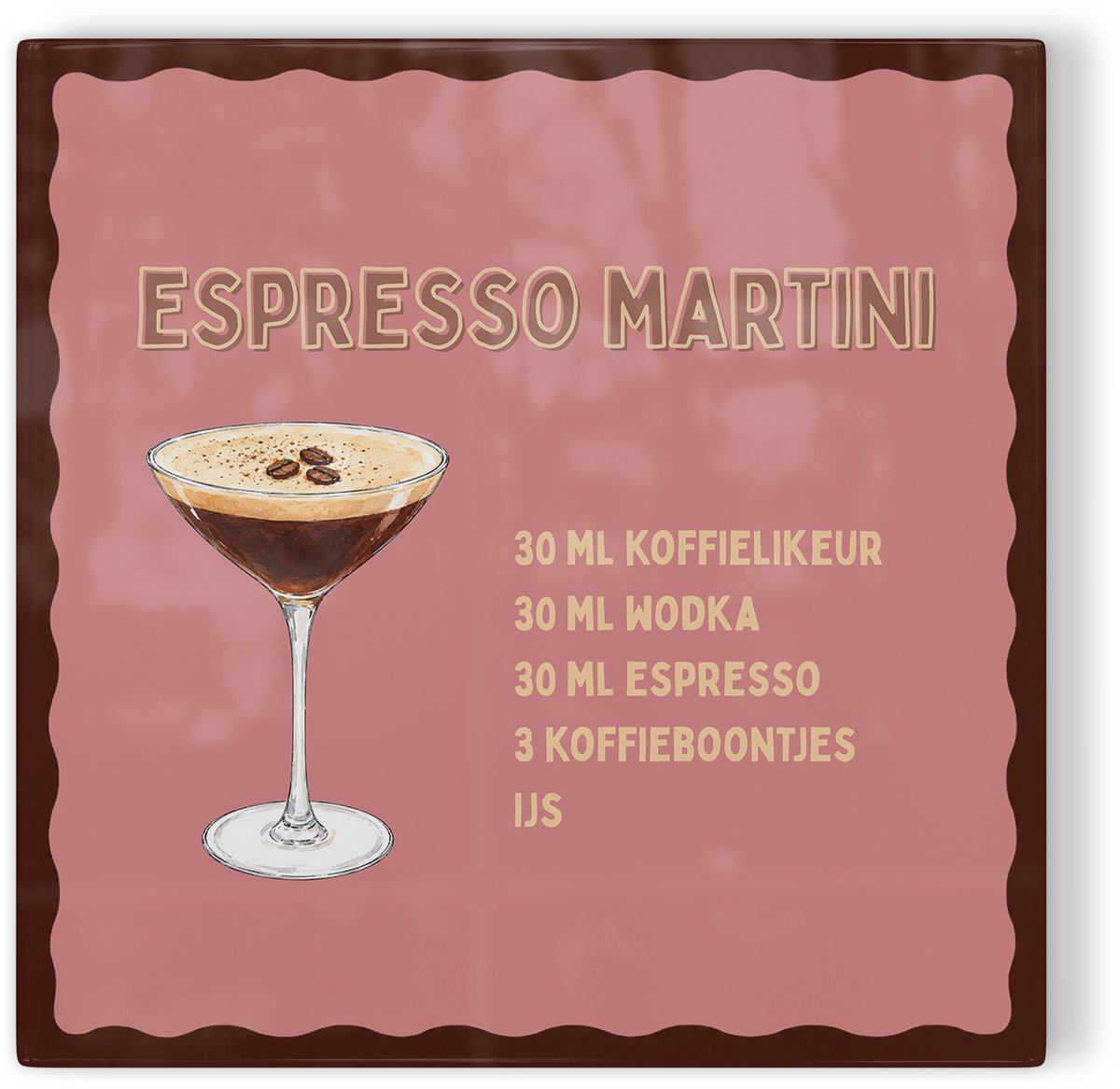 Tegeltje Espresso Martini - bruin - tegeltje cocktail - tegeltje met tekst
