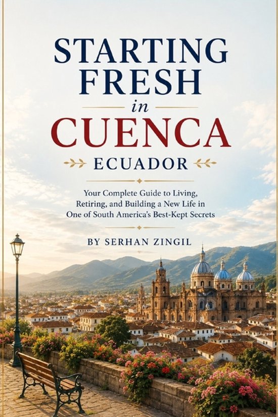Starting Fresh- Starting Fresh in Cuenca