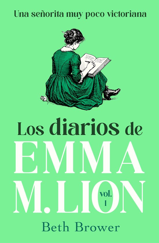 Boek met een illustratie van een vrouw in een groene jurk die schrijft. De titel is 'Los diarios de Emma M. Lion vol. 1'.