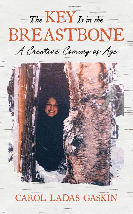 The Key Is in the Breastbone: A Creative Coming of Age - cover