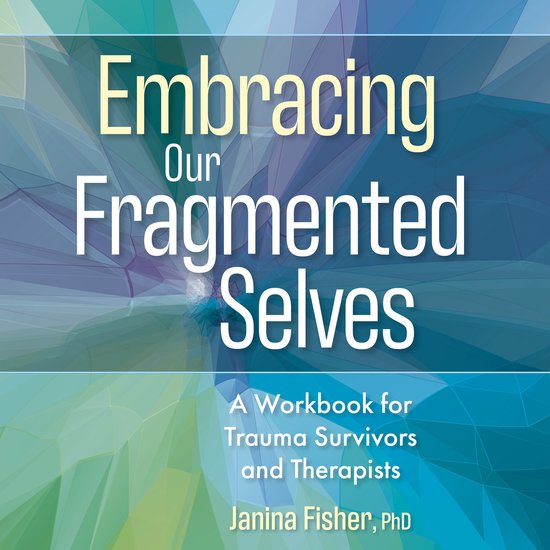 Embracing Our Fragmented Selves - cover