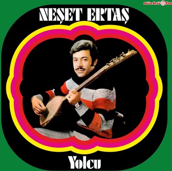 Neset Ertas - Yolcu