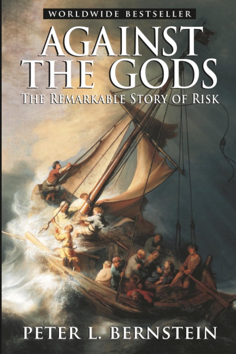 the Gods: The Remarkable Story of Risk