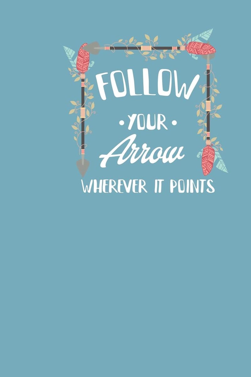 Your Arrow Wherever it Points: Bohemian Feather Design Notebook-150 pages- Lined with numbered pages- Pretty Composition Notebook or Bohemian journal
