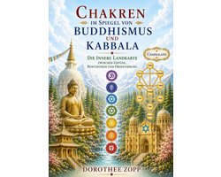 Chakren im Spiegel von Buddhismus und Kabbala