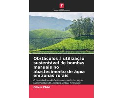 Obstáculos à utilização sustentável de bombas manuais no abastecimento de água em zonas rurais