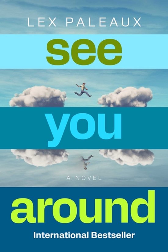 Boekomslag met de titel 'See You Around' en een man die tussen de wolken springt.