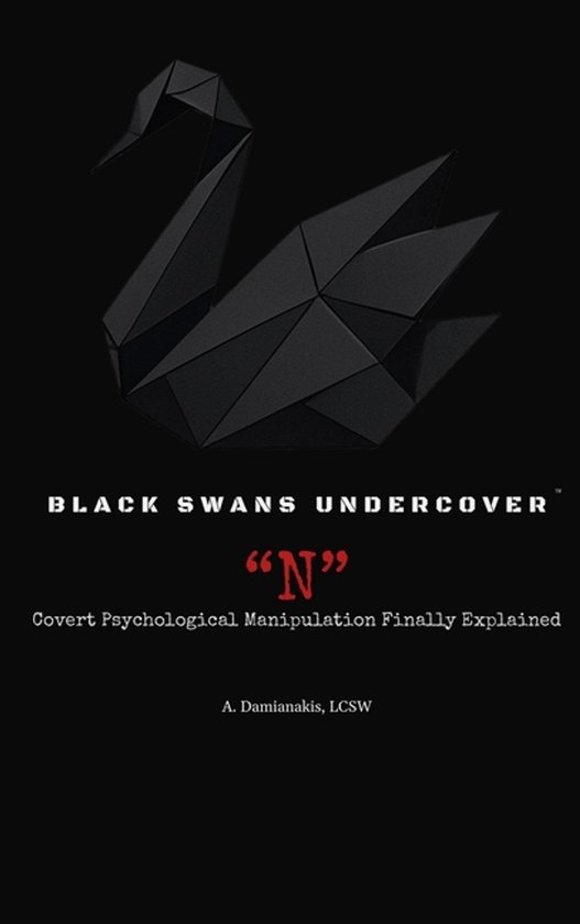 Couverture de livre avec un cygne géométrique noir, le titre Black Swans Undercover N et sous-titre sur la manipulation.