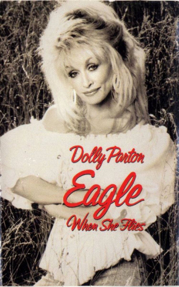 Dolly Parton – Eagle When She Flies Cassette