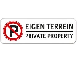 Parkeerbord Eigen Terrein - Private Property Zonder bevestiging (alleen het bord)