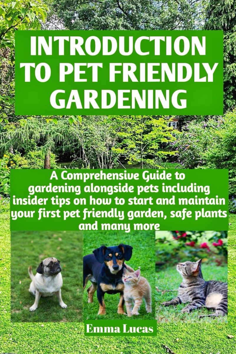 Introduction to pet friendly gardening: A comprehensive guide to gardening alongside pets including insider tips on - ShopVlot