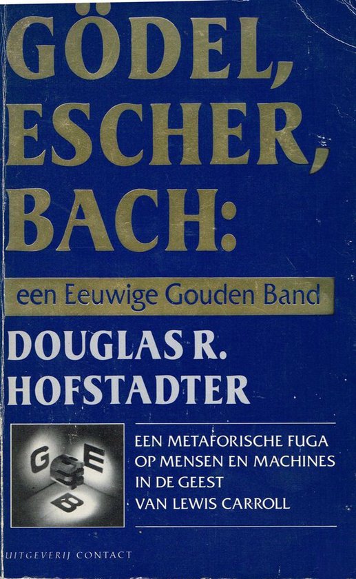 Boek "GÖDEL, ESCHER, BACH: een Eeuwige Gouden Band" door DOUGLAS R. HOFSTADTER. Met een grafische weergave van G, E, B.