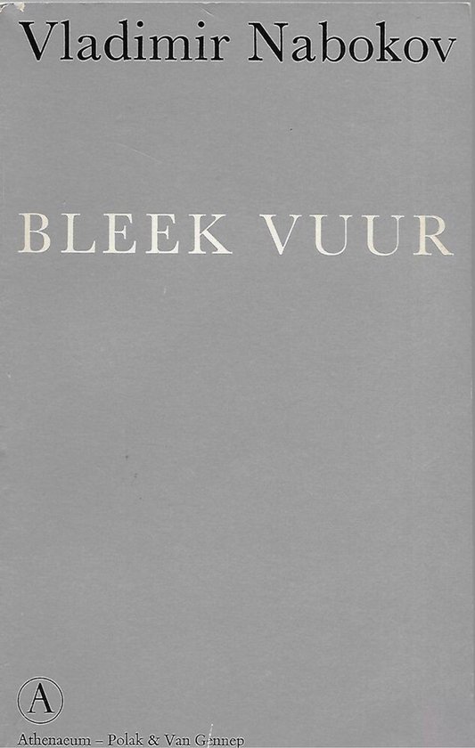 Boek 'Bleek Vuur' van Vladimir Nabokov, uitgegeven door Athenaeum – Polak & Van Gennep.