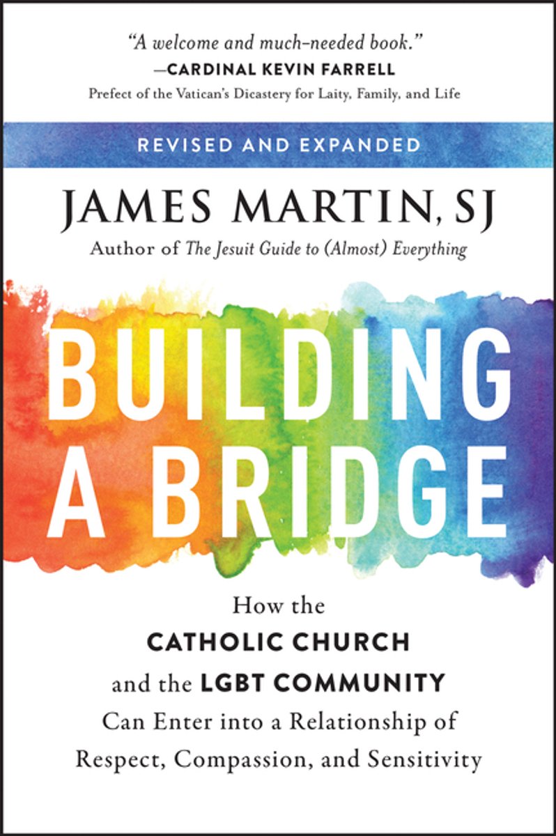 Building A Bridge How The Catholic Church And The Lgbt Community Can Enter Into A Relationship Of Respect, Compassion, And Sensitivity