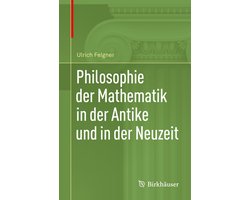 Philosophie der Mathematik in der Antike und in der Neuzeit