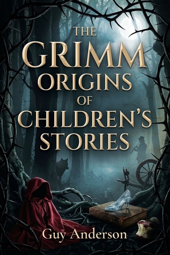 The Grimm Origins of Children's Stories