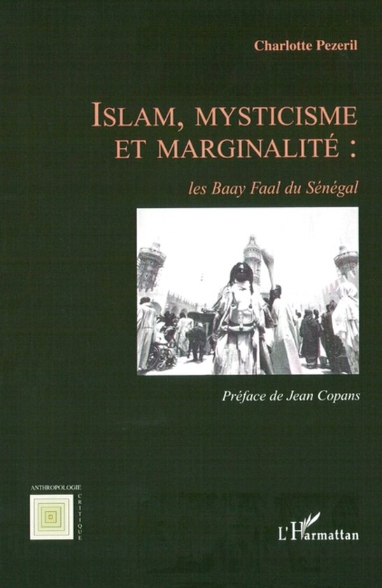 Boekhoes met de titel 'Islam, mysticisme et marginalité: les Baay Faal du Sénégal' door Charlotte Pezeril.