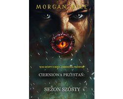 Seria „Cierniowa przystań” 6 - Cierniowa przystań: Sezon szósty (Tom szósty z serii Cierniowa przystań”)