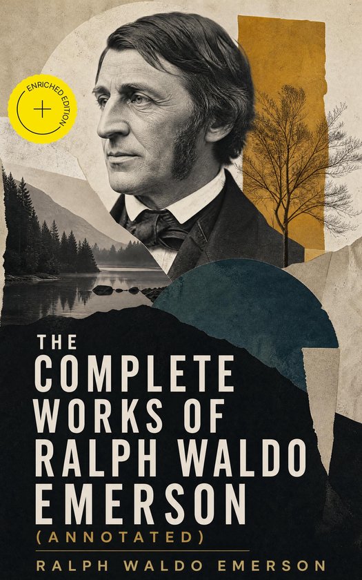 The Complete Works of Ralph Waldo Emerson (Annotated) - cover