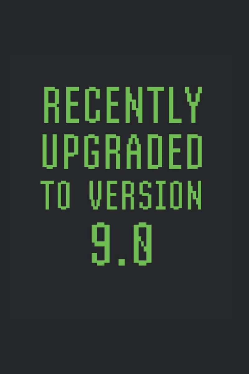 Upgraded To Version 9.0: College Rulled Notebook For Nine Year Olds