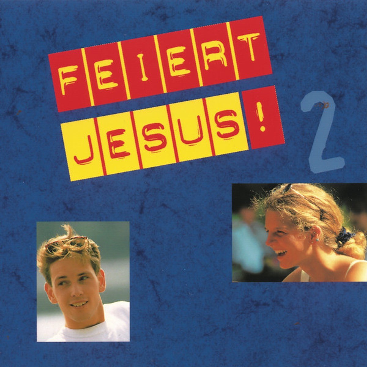 Feiert Jesus! 2