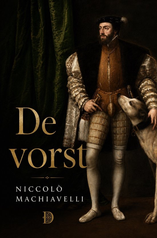 Le Prince : Niccolò Machiavelli, livre avec un homme en tenue historique et un chien.