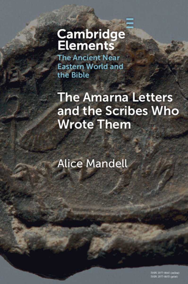 Elements In The Ancient Near Eastern World And The Bible-The Amarna Letters And The Scribes Who Wrote Them