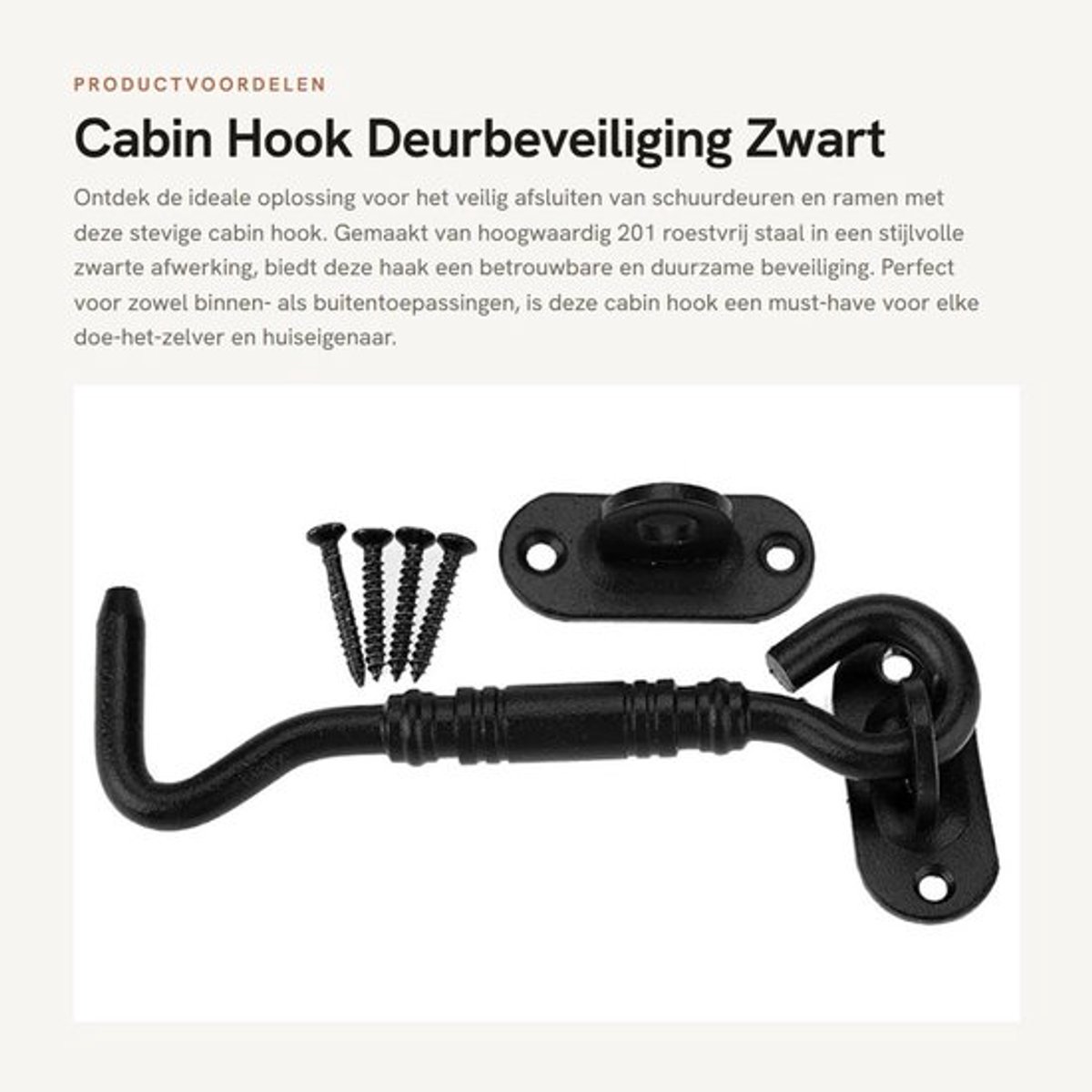 Poortvanger Zwart - Cabinehaak 201 Roestvrij Staal - Oogvergrendeling - Schuurdeur/Poort - Lengte 25 cm - Lichtgewicht 76 g - Deurslot