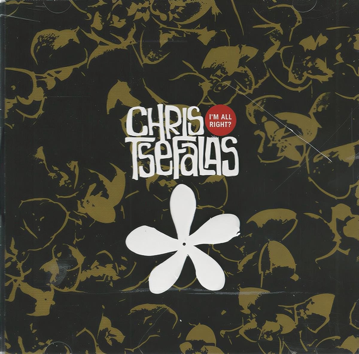 Chris Tsefalas - I'm All Right? (CD)