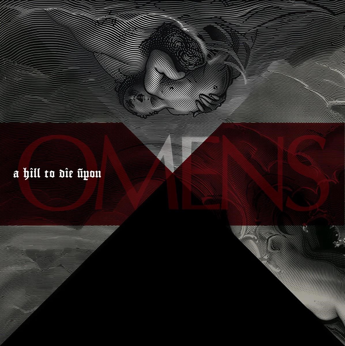 A Hill To Die Upon - Omens (CD)