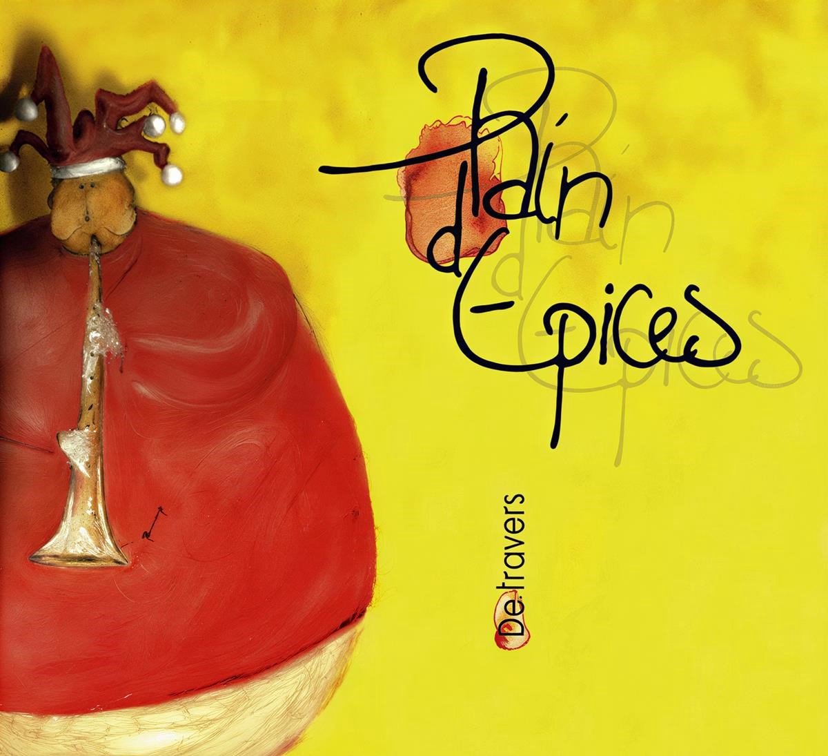 Pain D'Epices - De Travers (CD)