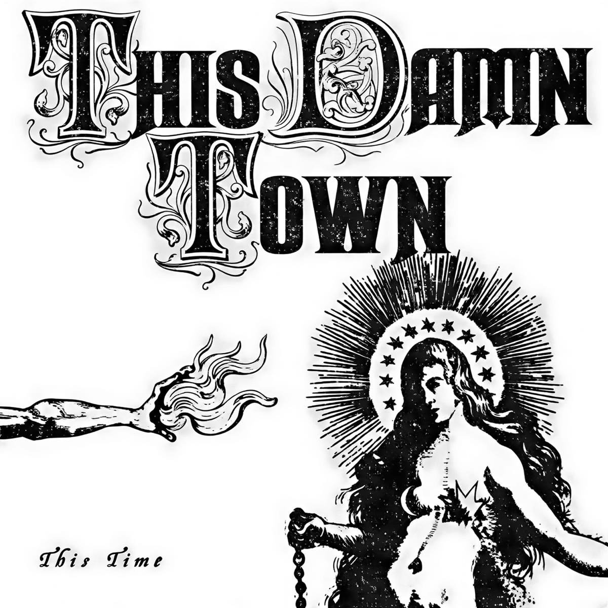 This Damn Town - This Time (7" Single)