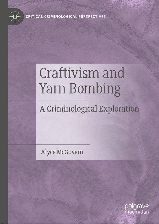 Critical Criminological Perspectives - Craftivism and Yarn B ... - cover