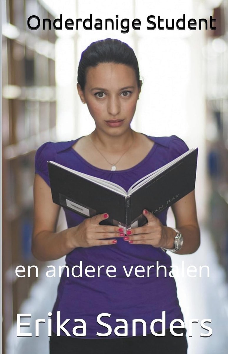 Verhalenbundel Onderdanige Student - 8 intrigerende verhalen - ontroerende thema's - ontdek de diepgang - ShopVlot