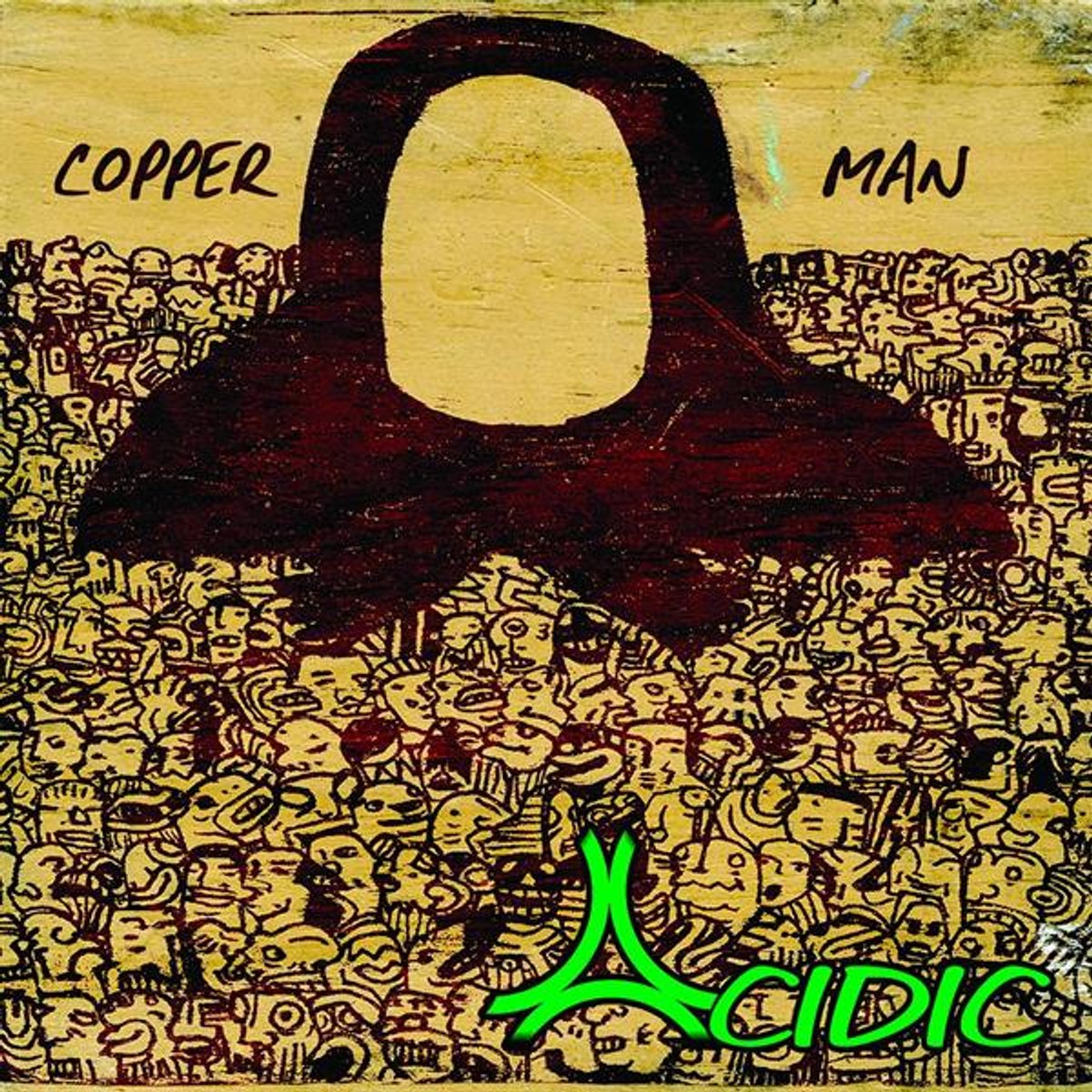 Acidic - Copper Man