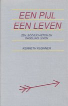 Een Pijl een leven, een