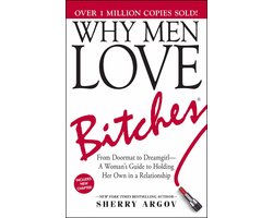 Why Men Love Bitches