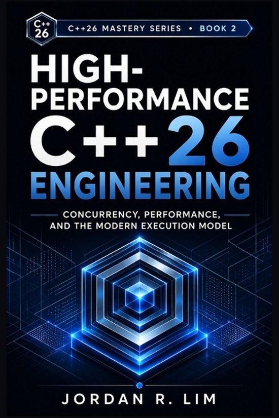 Boekomslag: High-Performance C++26 Engineering met een glanzend blauw zeshoekig icoon op een zwarte achtergrond.