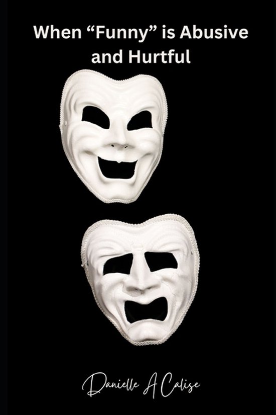 When "Funny" is Abusive and Hurtful - cover