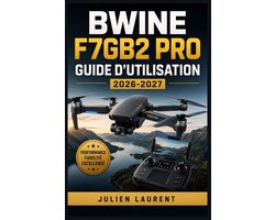 Bwine F7GB2 Pro Guide d'Utilisation 2026-2027