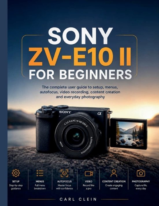Livre "Sony ZV-E10 II for Beginners" avec une photo de l'appareil noir sur fond rocheux. Texte "Sony ZV-E10 II for Beginners".
