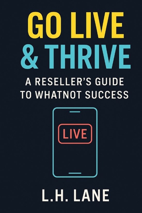 Reselling Live on Social Media- Go Live & Thrive - cover