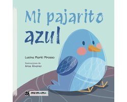 Mi pajarito azul